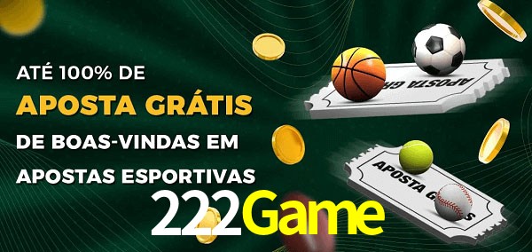 222Game Ate 100% de Aposta Gratis