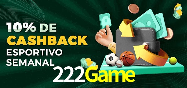 10% de bônus de cashback na 222Game